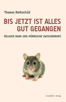 Bis jetzt ist alles gut gegangen