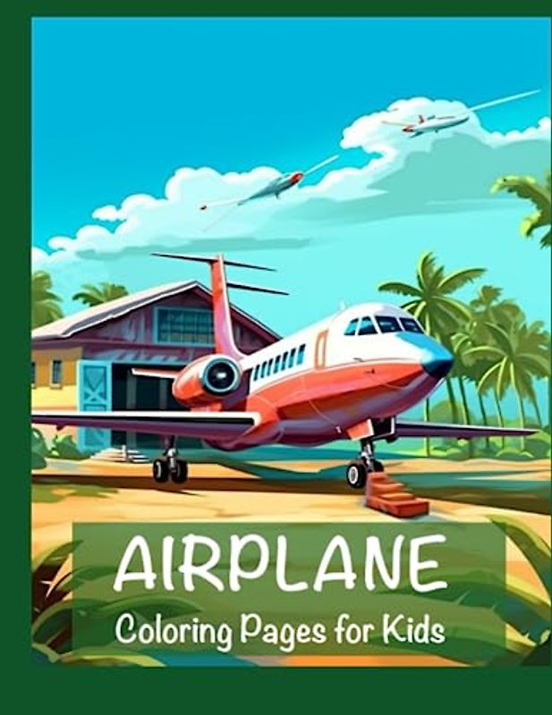 Airplane: 50 Coloring Pages for Kids