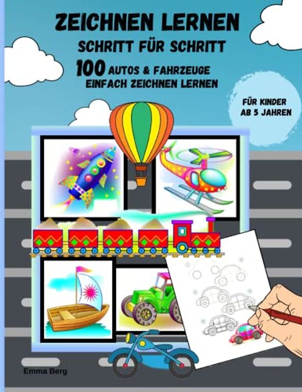 Zeichnen Lernen Schritt für Schritt: 100 Autos und Fahrzeuge einfach nachzeichnen | für Kinder ab 5 Jahren | Autos mit Vorlagen malen lernen für Jungen und Mädchen