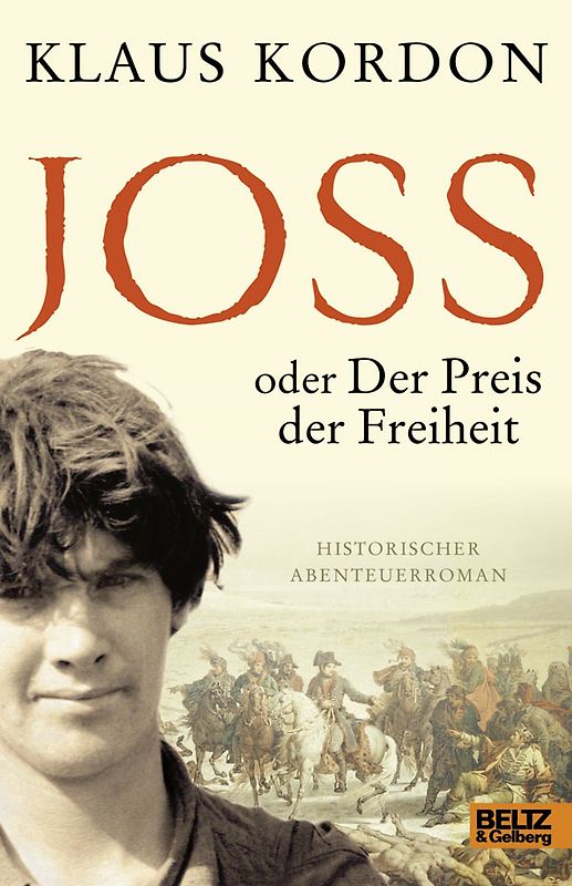 Joss oder Der Preis der Freiheit. Historischer Abenteuerroman