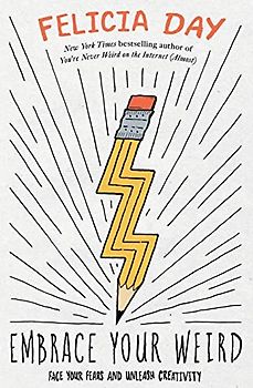 Embrace Your Weird