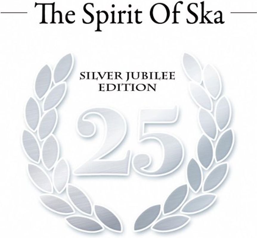 Various - The Spirit of Ska-Silver Jubilee Edition