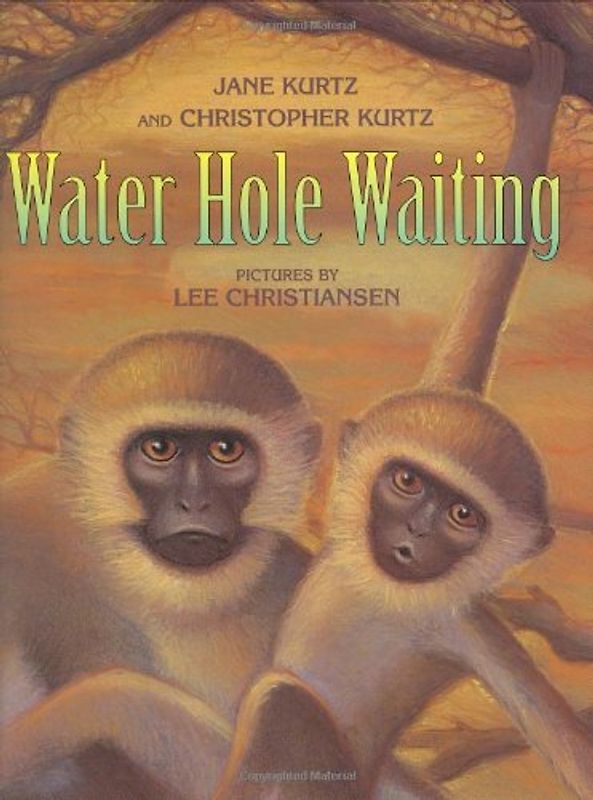 Water Hole Waiting - Kurtz, Jane, & Christopher