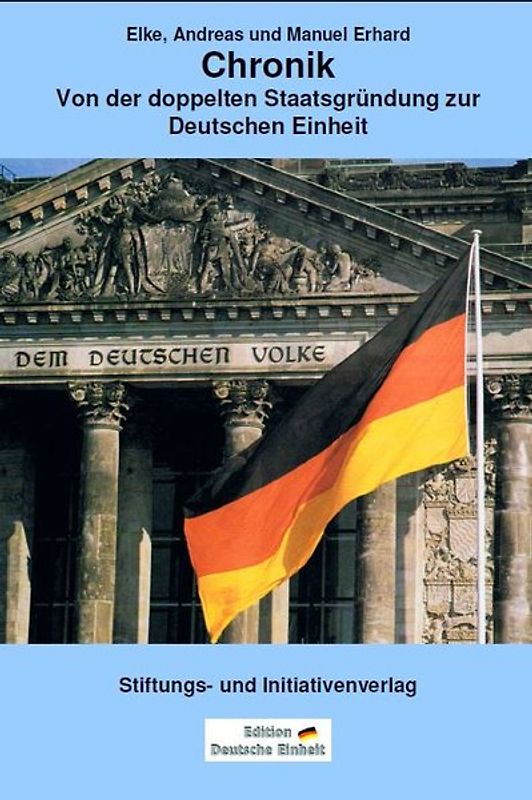 Von der doppelten Staatsgründung zur Deutschen Einheit