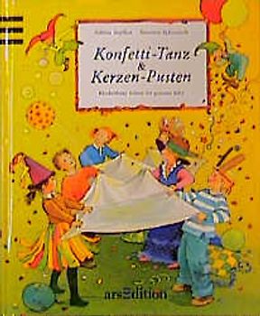Konfetti-Tanz & Kerzen-Pusten. Kinderfeste feiern im ganzen Jahr