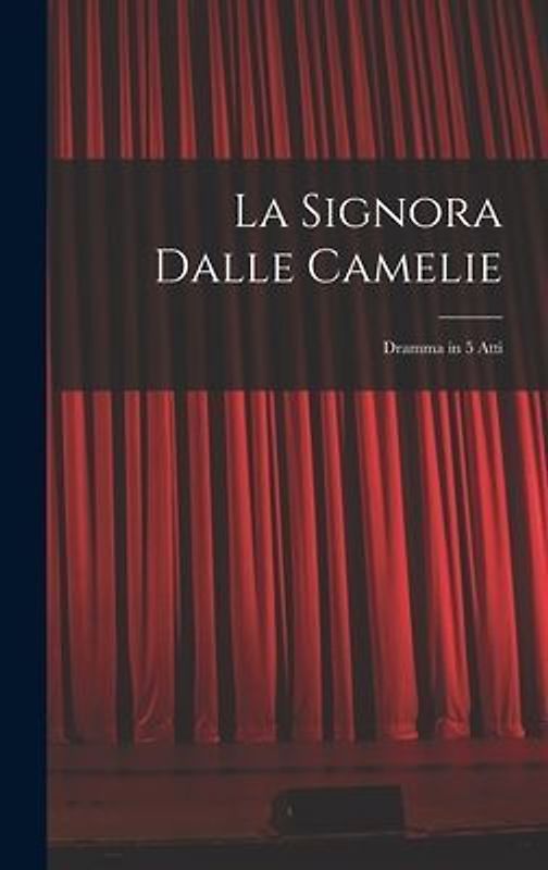 La Signora Dalle Camelie