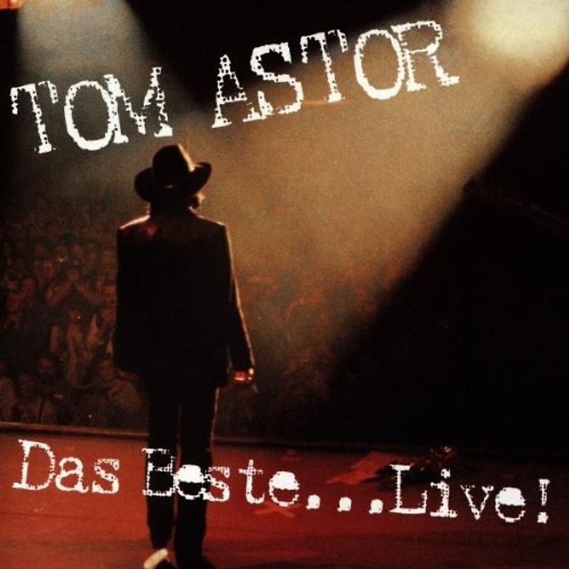 Tom Astor - Best of-Live
