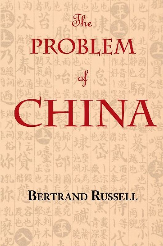The Problem of China (with footnotes and index)