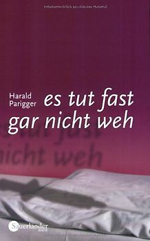 Es tut fast gar nicht weh