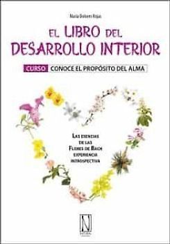 El libro del desarrollo interior : conoce el propósito del alma