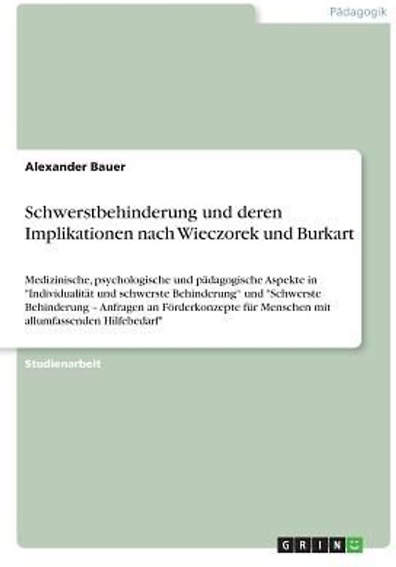 Schwerstbehinderung und deren Implikationen nach Wieczorek und Burkart