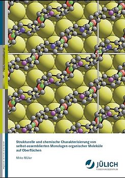 Strukturelle und chemische Charakterisierung von selbst-assemblierten Monolagen organischer Moleküle auf Oberflächen