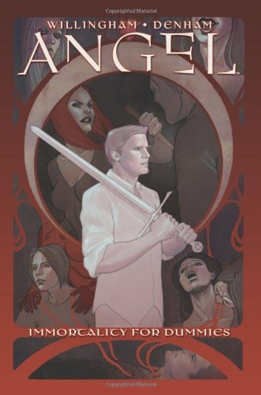 Angel: Immortality for Dummies (Angel (IDW Hardcover))