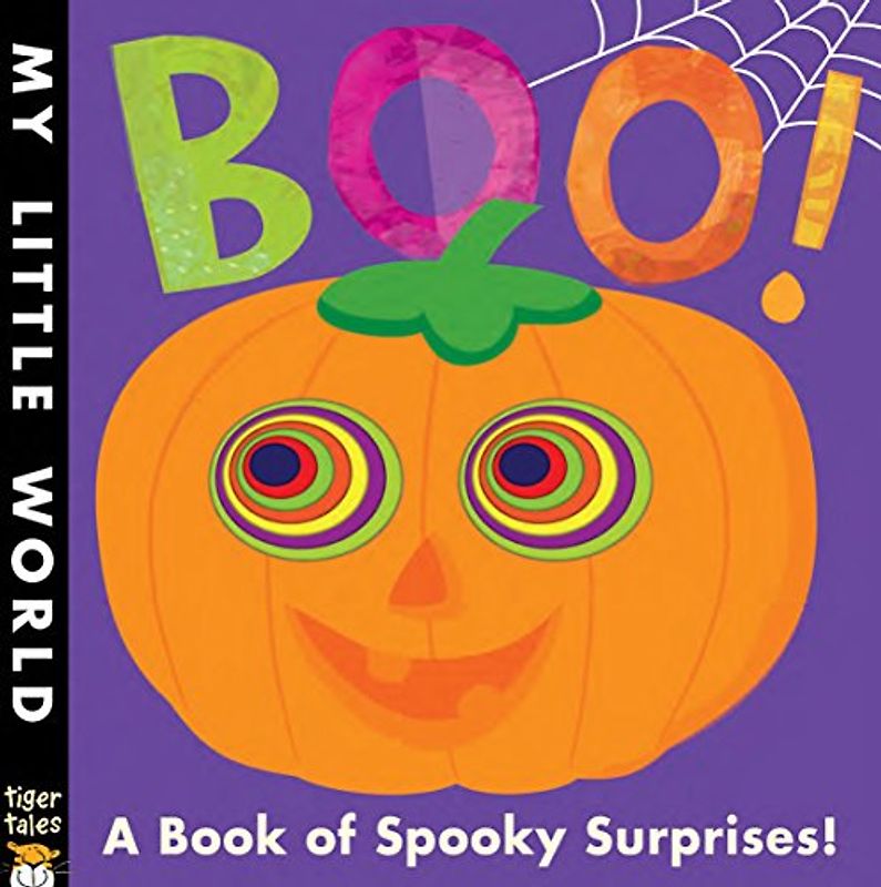 Boo!: A Book of Spooky Surprises (My Little World)