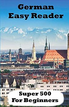 German Easy Reader: Super 500
