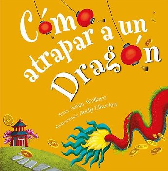 Como Atrapar a Un Dragon