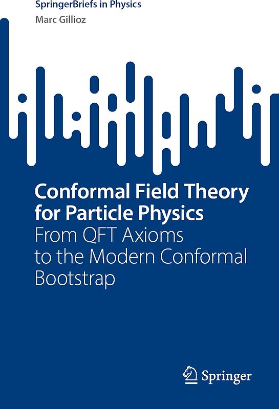 Conformal Field Theory for Particle Physicists