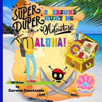 Super Duper Treasure Hunting Adventure: A Funny Story Book for kids 5 to 8 years old