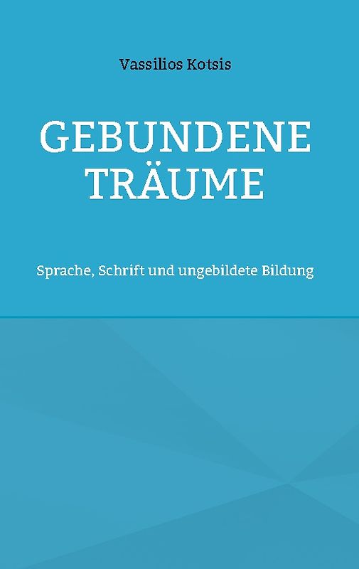 Gebundene Träume