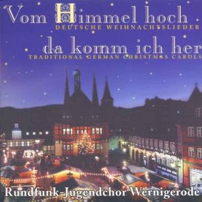 Rundfunk-Jugendchor Wernigerode - Vom Himmel Hoch,Da Komm Ich...