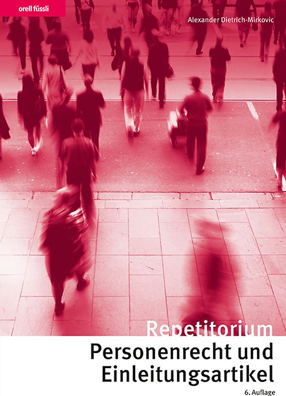 Repetitorium Personenrecht und Einleitungsartikel