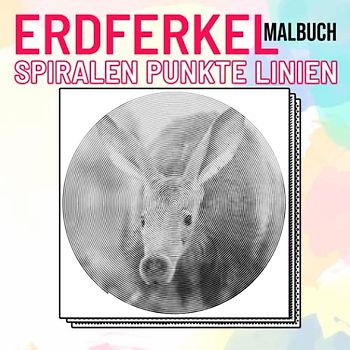Erdferkel Punkte Linien Spiralen Malbuch: Gefüllt mit 30 hochwertigen Bildern dieses lustigen Tieres | Geschenke für Erwachsene, Jungen, Mädchen zum Entspannen und Ausmalen