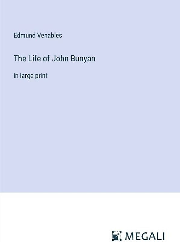 The Life of John Bunyan