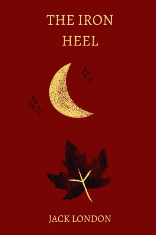 the iron heel by jack london