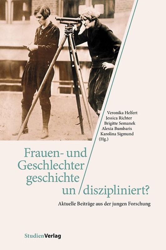 Frauen- und Geschlechtergeschichte un/diszipliniert?