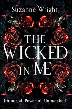 The Wicked in Me: An addictive new world awaits in this spicy fantasy romance . . .