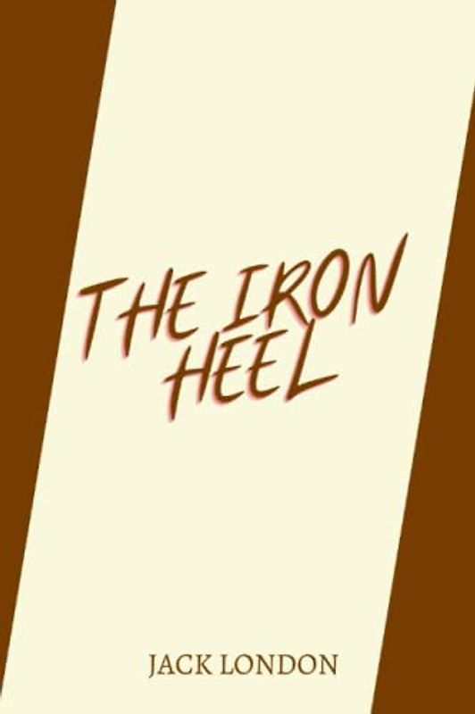 the iron heel by jack london