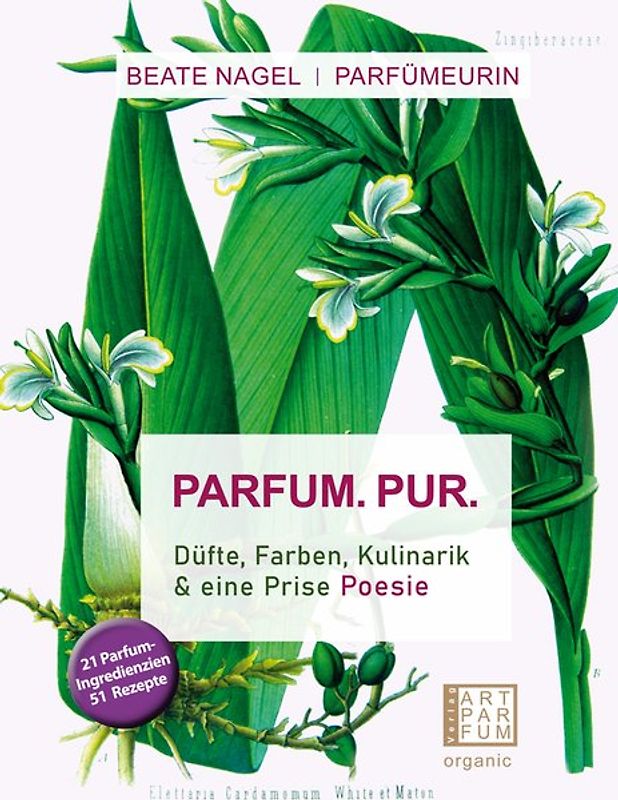 Parfum. Pur. Düfte, Farben, Kulinarik