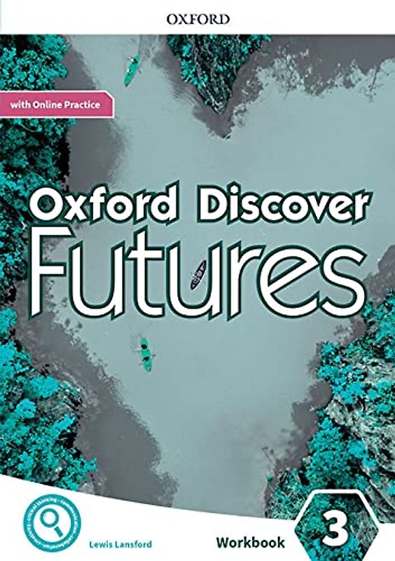 Oxford Discover Futures 3. Workbook + Online Practice