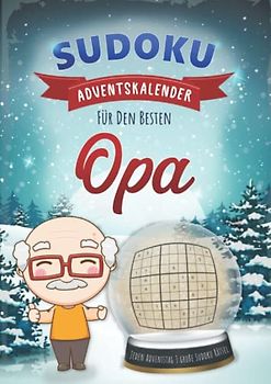 Sudoku Adventskalender für Opa: Weihnachtlicher Advents Kalender mit Rätsel Sudokus für jeden Adventstag drei große Sudoku Puzzle mit drei ... Rätselblock & Rätselheft inkl. Lösungen