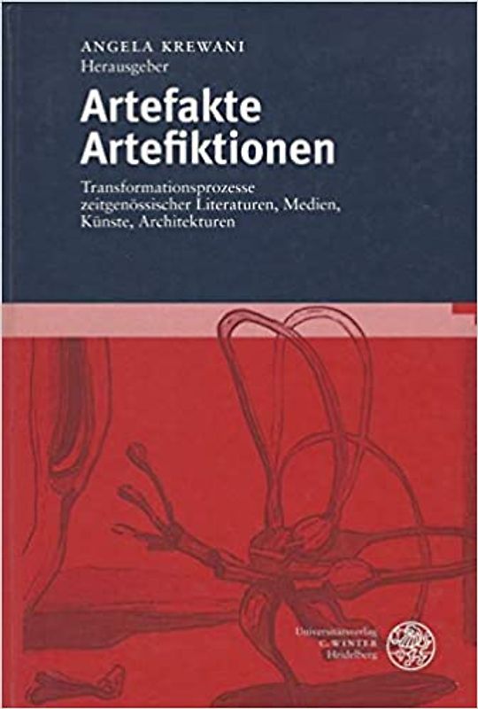 Artefakte Artefiktionen /Artefacts Artefictions