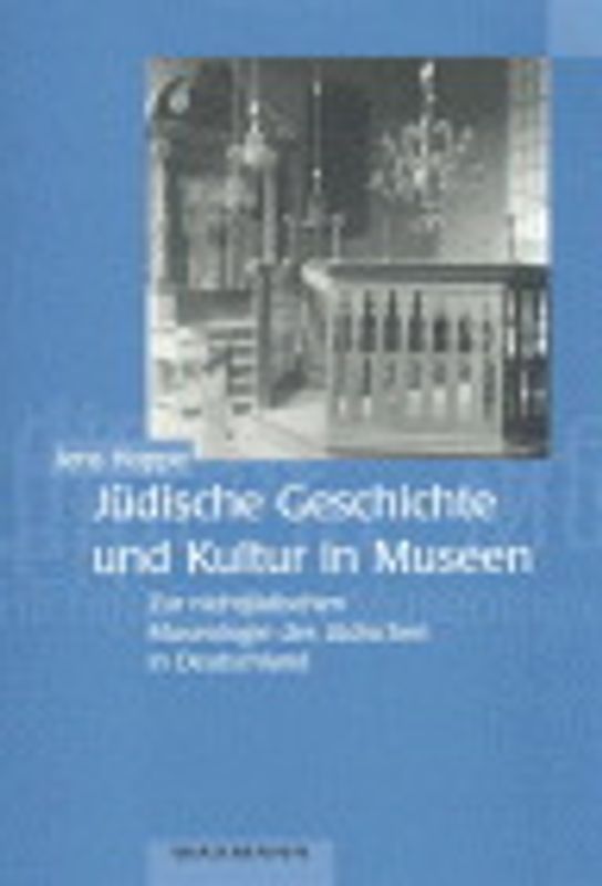 Jüdische Geschichte und Kultur in Museen