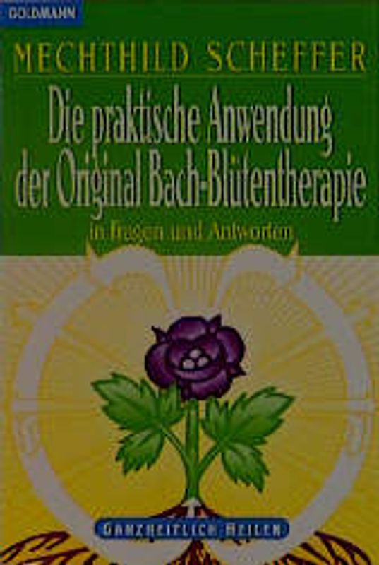 Praxis der Original Bach-Blütentherapie