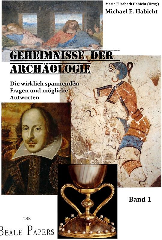 The Quest. Die wirklich spannenden Fragen der Archäologie und Geschichte