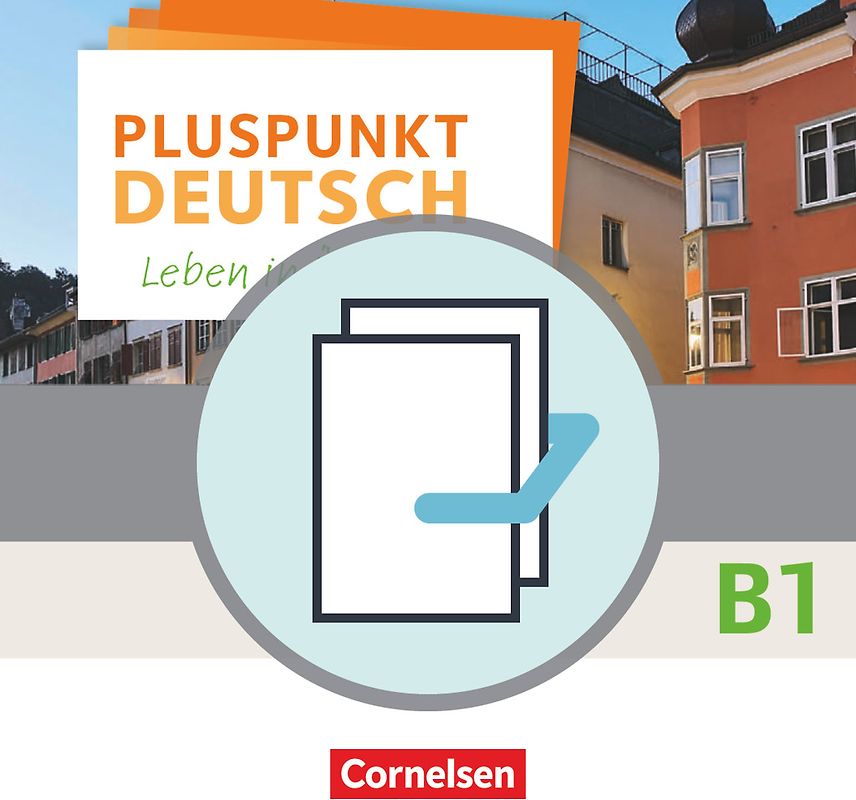 Pluspunkt Deutsch - Leben in Österreich - B1