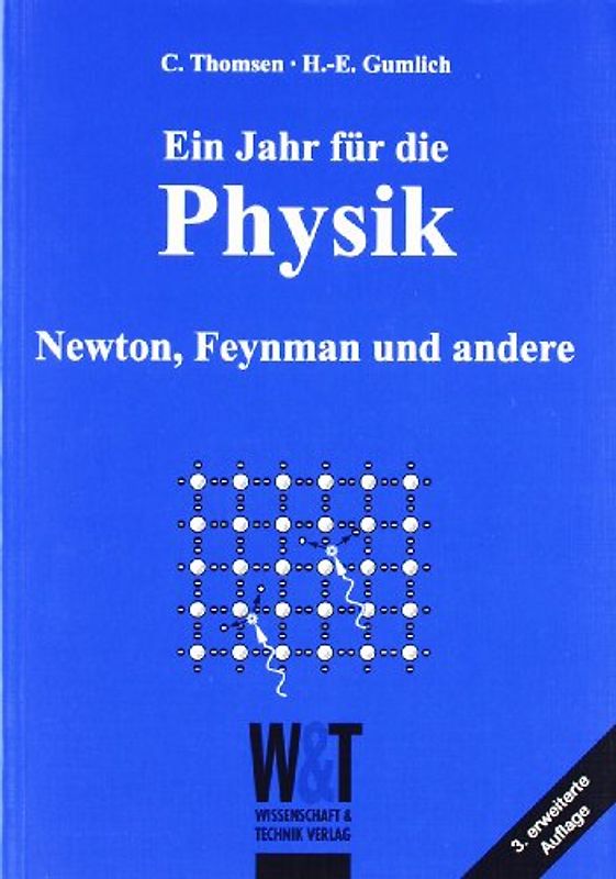 Ein Jahr für die Physik - Newton, Feynmann und andere