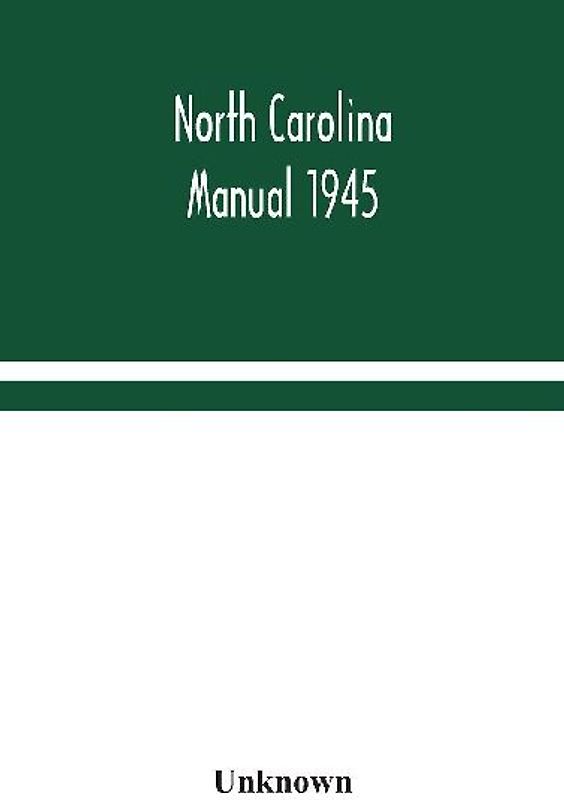 North Carolina Manual 1945