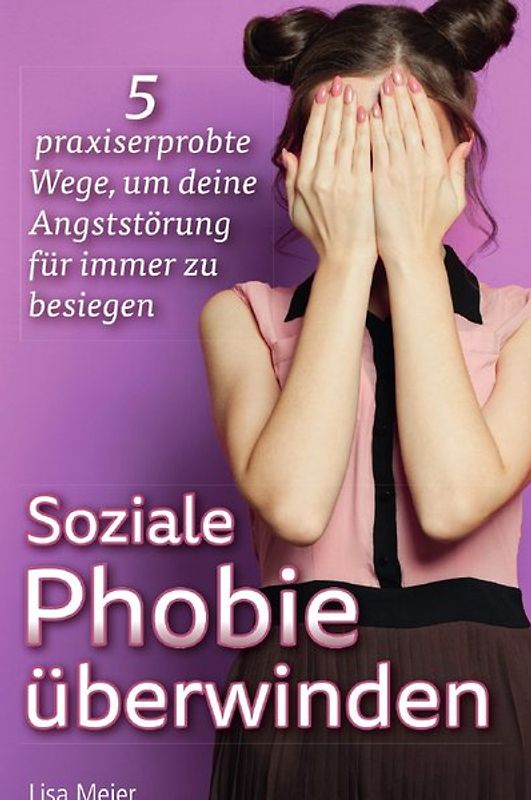Soziale Phobie überwinden