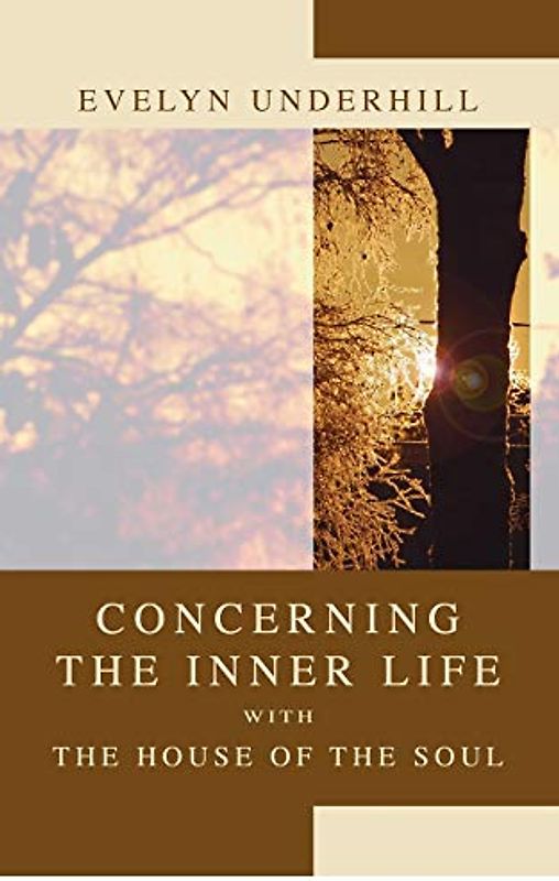 Concerning the Inner Life with the House of the Soul