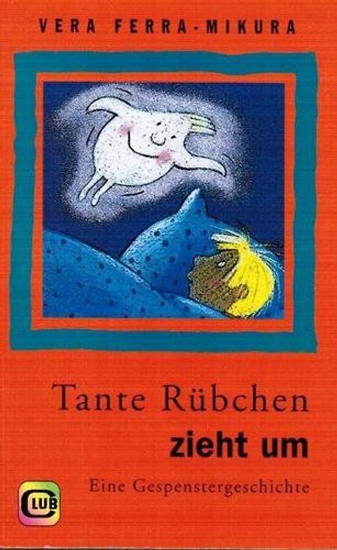 Tante Rübchen zieht um. Eine Gespenstergeschichte