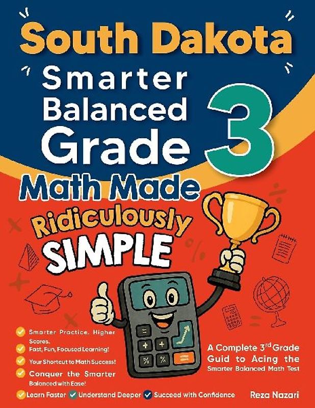 South Dakota Smarter Balanced Grade 3 Math Made Ridiculously Simple