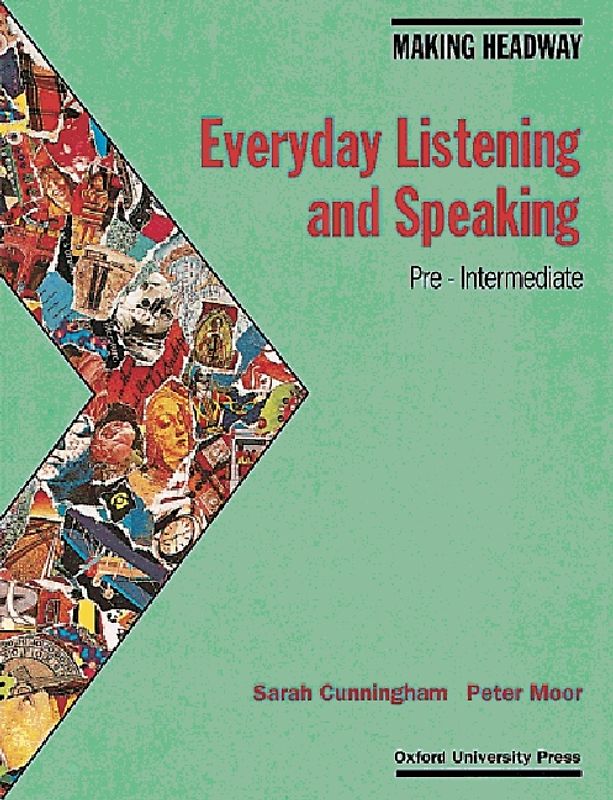 Making Headway / Pre-Intermediate - Everyday Listening and Speaking