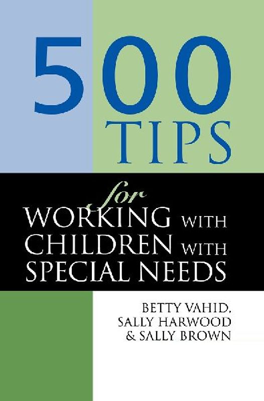 500 Tips for Working with Children with Special Needs