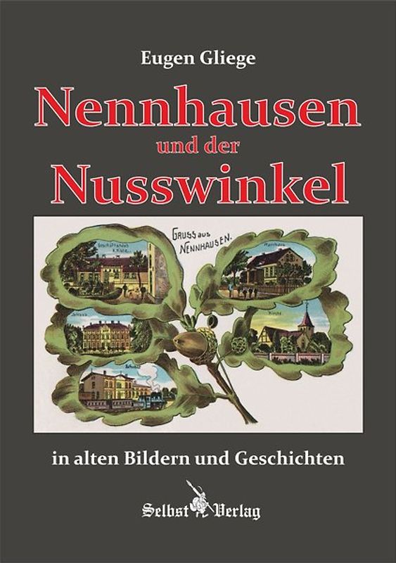 Nennhausen und der Nusswinkel in alten Bildern und Geschichten