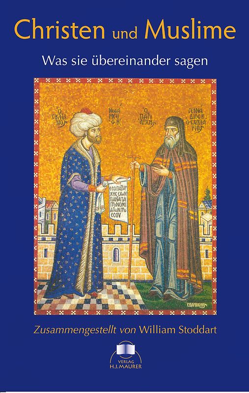 Christen und Muslime - Was sie übereinander sagen