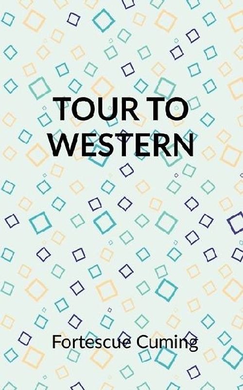 Cuming's Tour to the Western Country